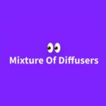 Mixture Of Diffusers
