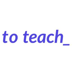 TO TEACH