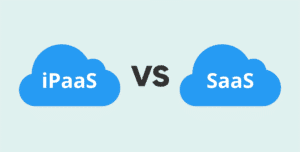 What is iPaaS & SaaS? Key Benefits, Use Cases, and Differences