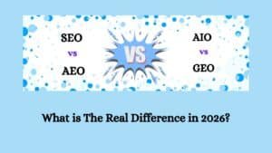 SEO Vs AEO Vs AIO Vs GEO: What is The Real Difference in 2026?